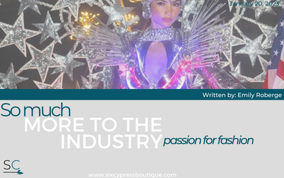 So Much More To The Industry : Passion for Fashion