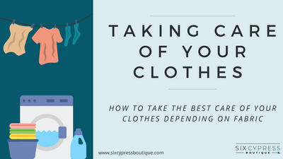 Taking Care of Your Clothes : how to take care of your clothes depending on fabric