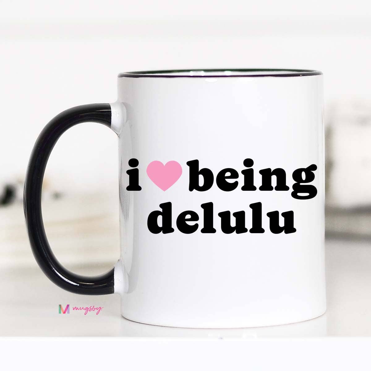 I Love Being Delulu Coffee Mug